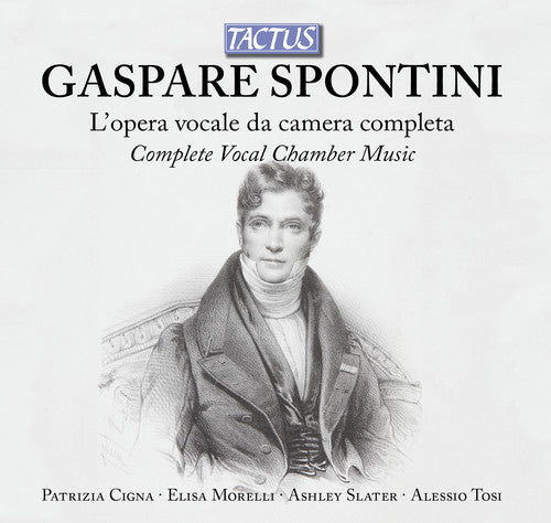 Spontini: Complete Chamber Vocal Works - COMPACT DISCS