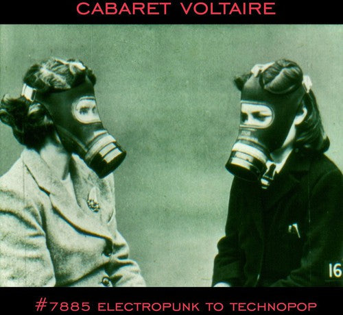 Cabaret Voltaire: No. 7885 (Electropunk to Technopop 1978-85) - { VINYL }