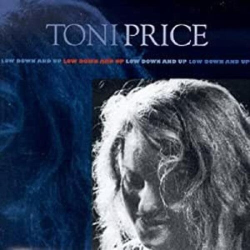 Toni Price: Lowdown & Up - COMPACT DISCS