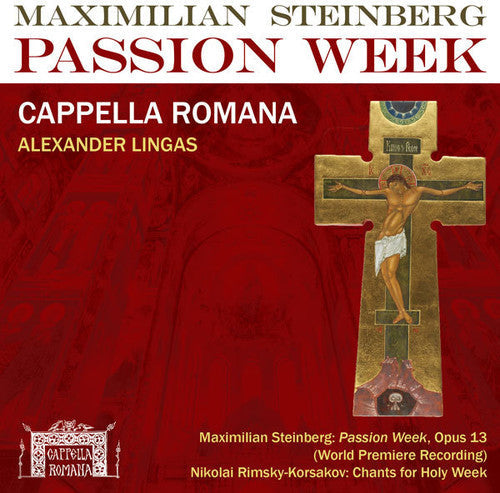Steinberg / Cappella Roman / Lingas: Passion Week - COMPACT DISCS