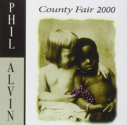Phil Alvin: County Fair 2000 - COMPACT DISCS