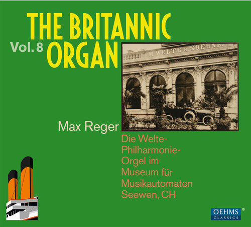 Reger / Britannic Organ / Seewen: Britannic Organ 8 - CD