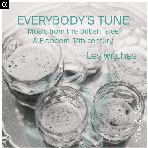 Les Witches: Everybodys Tune-Music from the British Isles & - COMPACT DISCS