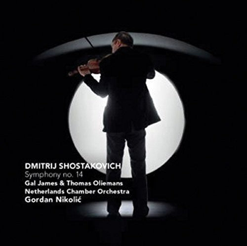 Shostakovich / Netherlands Chamber Orch / Nikolic: Symphony No. 14 - COMPACT DISCS