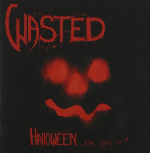 Wasted: Halloween the Night of / Final Convulsion - CD