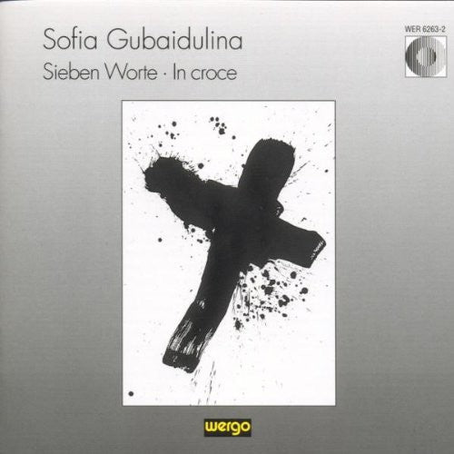 Gubaidulina: Sieben Worte in Croce - COMPACT DISCS