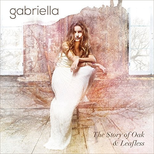 Gabriella: Story Of Oak & Lea - CD