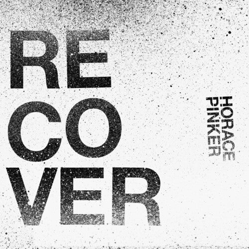 Horace Pinker: Recover - 7-INCH SINGLE