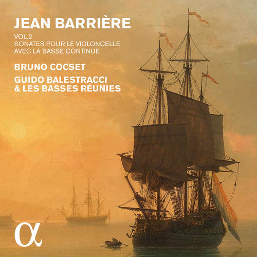 Barriere / Cocset / Les Basses Reunies / Balestrac: Barriere: Sonatas for Cello & Basso continuo, Vol. 2 - COMPACT DISCS