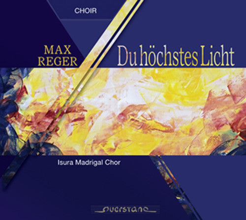Reger / Isura Madrigal Choir: Works for Choir a Cappella - CD