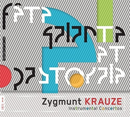 Krauze / Polish Radio Symphony Orchestra: Zygmunt Krauze: Instrumental Concertos - CD