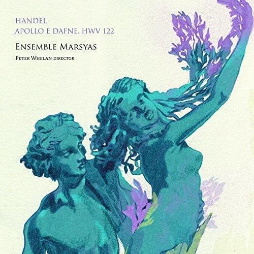 Whelan / Ensemble Marsyas: Apollo E Dafne - CD
