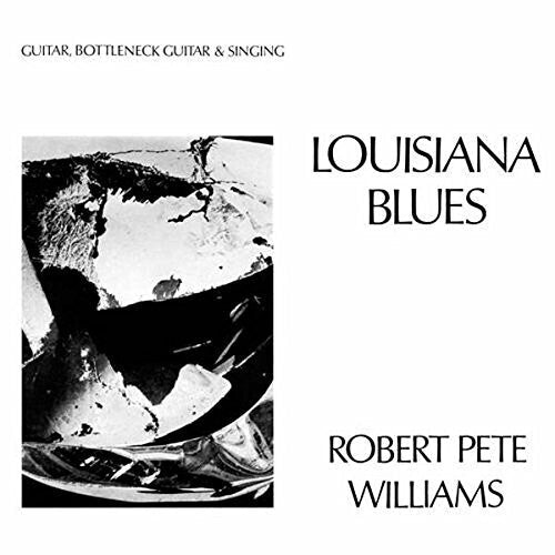 Robert Pete Williams: Louisiana Blues -VINYL
