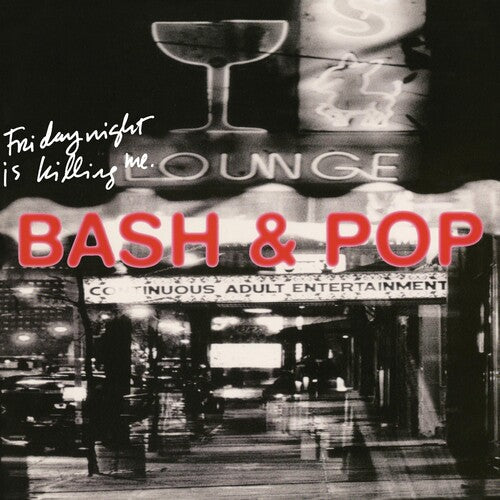 Bash & Pop: Friday Night Is Killing Me - CD