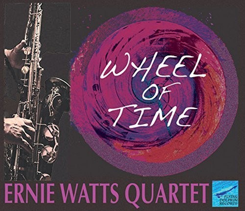 Ernie Quartet Watts: Wheel of Time - COMPACT DISCS