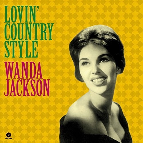 Wanda Jackson: Lovin Country Style + 3 Bonus Tracks - { VINYL }