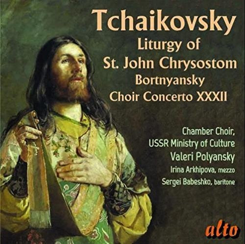 Polyansky, Valeri / Arkhipova, Irina: Tchaikovsky: Liturgy Op. 41 - Bortnyansky - CD