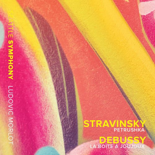 Stravinsky, I. / Seattle Symphony / Morlot, Ludovic: Stravinsky: Petrushka - Debussy: La Boite A - COMPACT DISCS