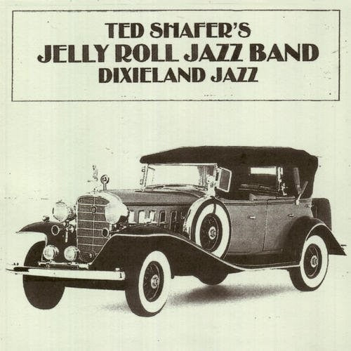 Ted Shafer: Dixieland Jazz - COMPACT DISCS