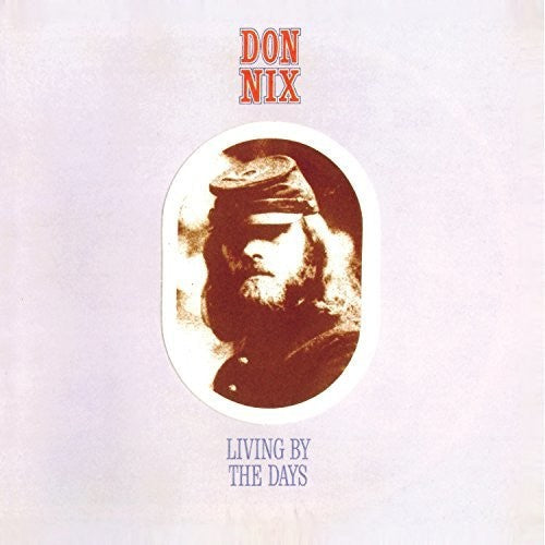 Don Nix: Living By The Days - CD