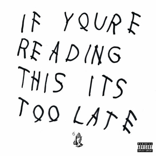Drake: If You're Reading This It's Too Late - { VINYL }
