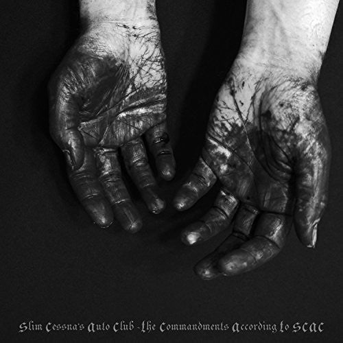 Slim Cessna's Auto Club: The Commandments According To Scac - CD