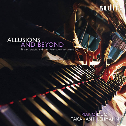 Bach, J.S. / Piano Duo Takahashi / Lehmann: Allusions & Beyond: Transcriptions - COMPACT DISCS