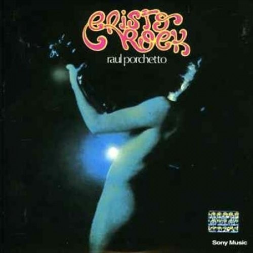 Raul Porcheto: Cristo Rock - { VINYL }
