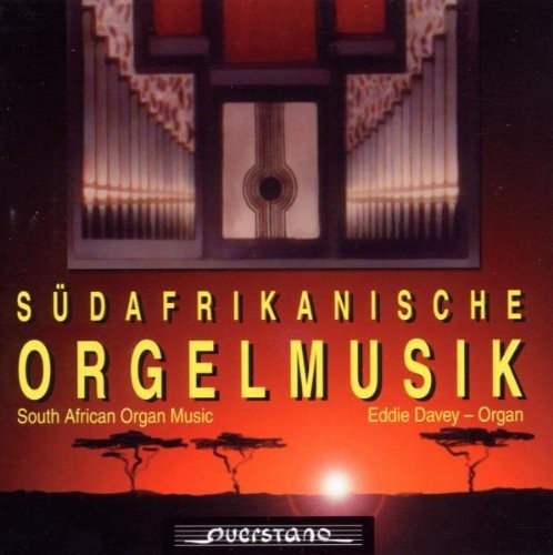 Kloppers / Grove / Eddie Davey: Neue Orgelmusik aus Sudafrika - COMPACT DISCS