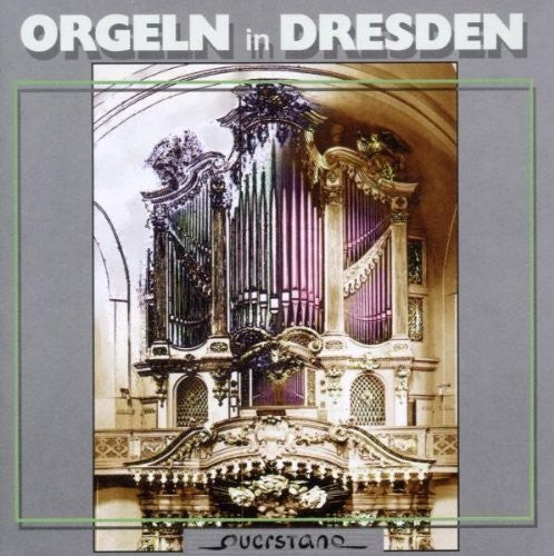 Scholze / Strohhacker / Gerdes / Various: Orgeln in Dresden - COMPACT DISCS