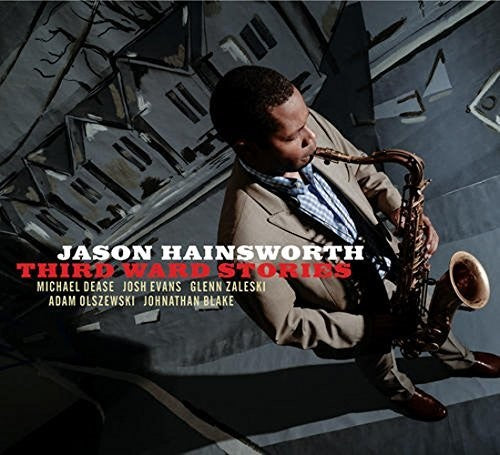 Jason Hainsworth: THIRD WARD STORIES - CD