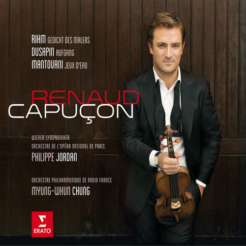 Renaud Capucon: Rihm / Dusapin / Mantovani: Three Modern Concertos - COMPACT DISCS