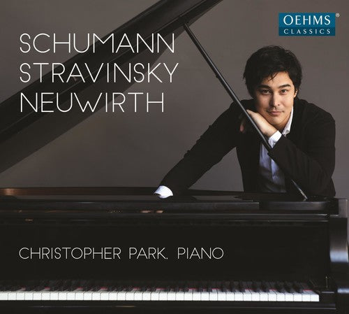 Neuwirth / Schumann / Stravinsky / Park: Schumann, Stravinsky & Neuwirth: Piano Music - CD