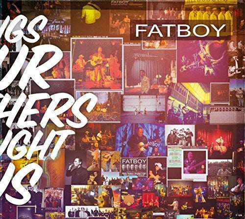 Fatboy: Songs Our Mothers Taught Us - COMPACT DISCS