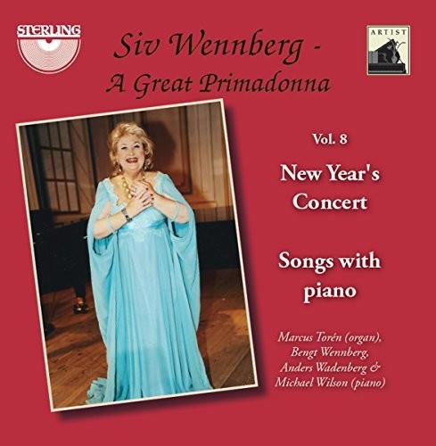Kjerulf / Puccini / Toren / Wennberg / Wadenberg: Siv Wennberg: A Great Primadonna, Vol. 8 New Year's Concert - COMPACT DISCS