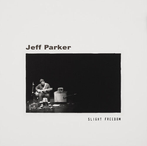 Jeff Parker: Slight Freedom -VINYL