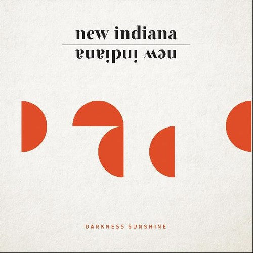 New Indiana: Darkness Sunshine - { VINYL }