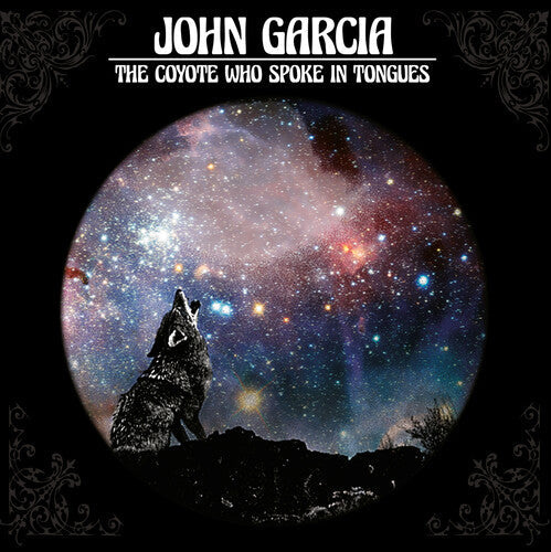 John Garcia: Coyote Who Spoke In Tongues - COMPACT DISCS