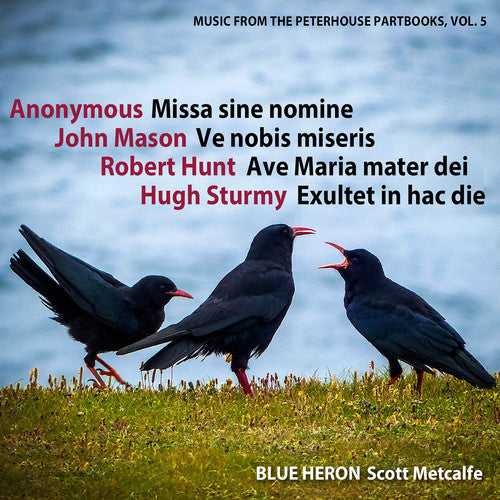 Anonymous / Hunt / Mason / Sturmy / Heron: Music from the Peterhouse Partbooks 5 - COMPACT DISCS