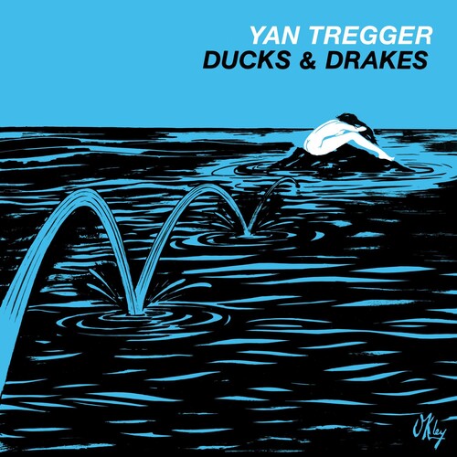 Yan Tregger: Ducks & Drakes - { VINYL }