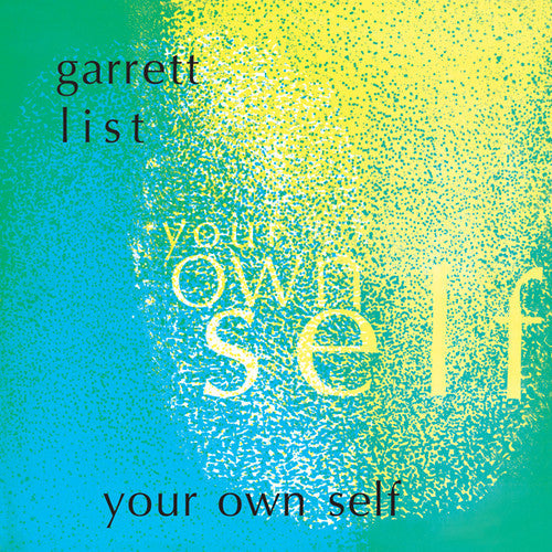 Garrett List: Your Own Self - { VINYL }