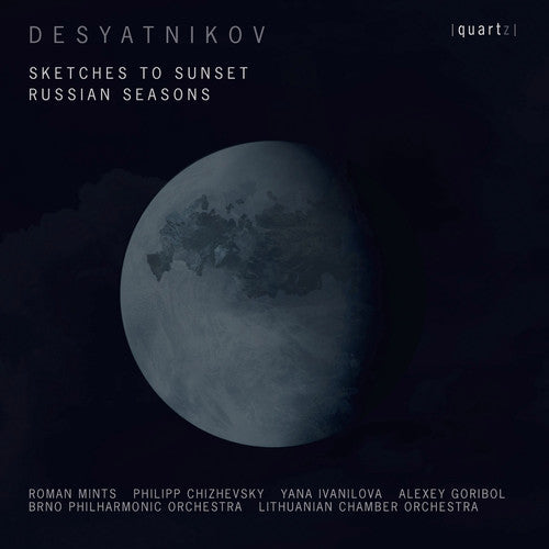 Desyatnikov / Mints / Goribol / Ivanilova: Leonid Desyatnikov: Sketches to Sunset - CD