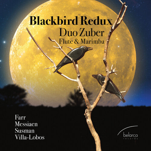 Farr / Messiaen / Susman: Blackbird Redux - CD