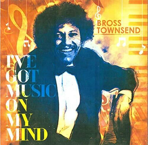 Bross Townsend: I've Got Music On My Mind - COMPACT DISCS