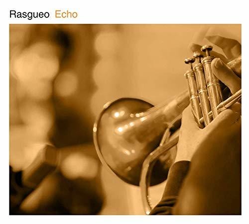 Rasgueo: Echo - COMPACT DISCS
