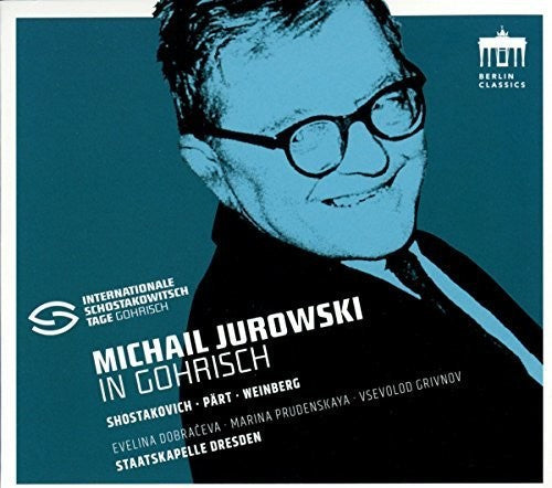 Shostakovich / Dresden / Jurowski: Michael Jurowski in Gohrisch - COMPACT DISCS