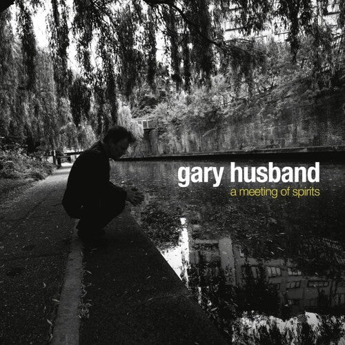 Gary Husband: A Meeting of Spirits - COMPACT DISCS