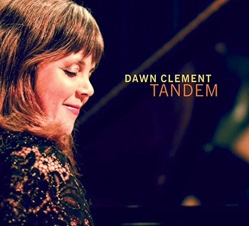 Dawn Clement: Tandem - COMPACT DISCS