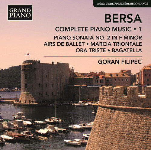 Bersa / Filipec: Complete Piano Works 1 - COMPACT DISCS