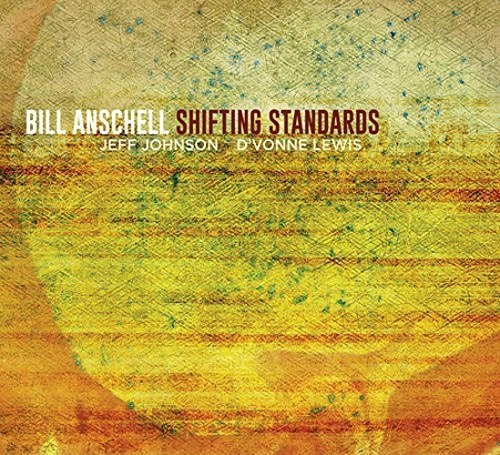 Bill Anschell: Shifting Standards - COMPACT DISCS